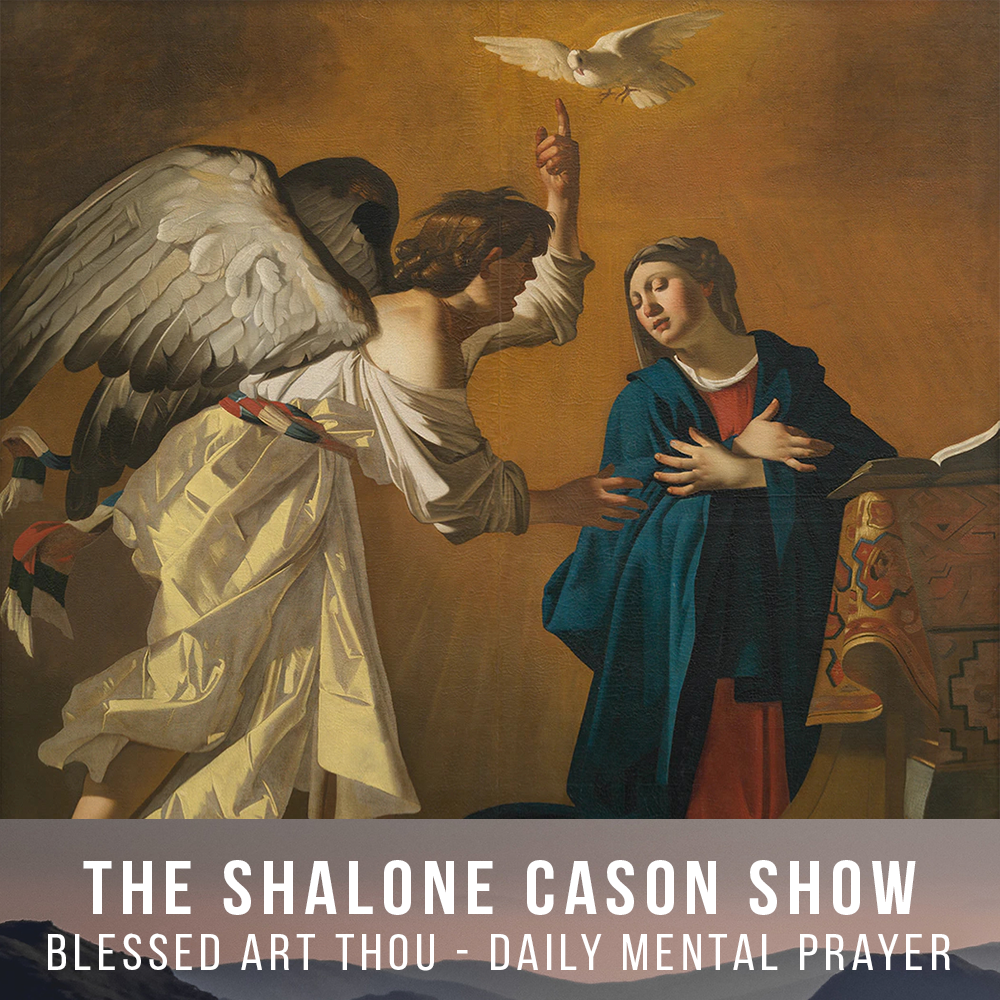 Blessed Art Thou - Advent Mental Prayer